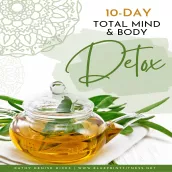 10 Day Mind and Body Detox