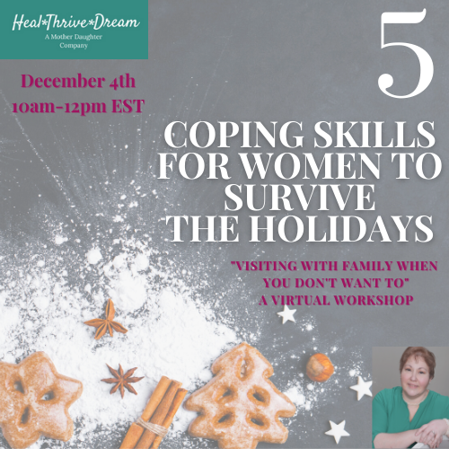 Virtual Workshop 5 Coping Skills for Women to Survive Holidays