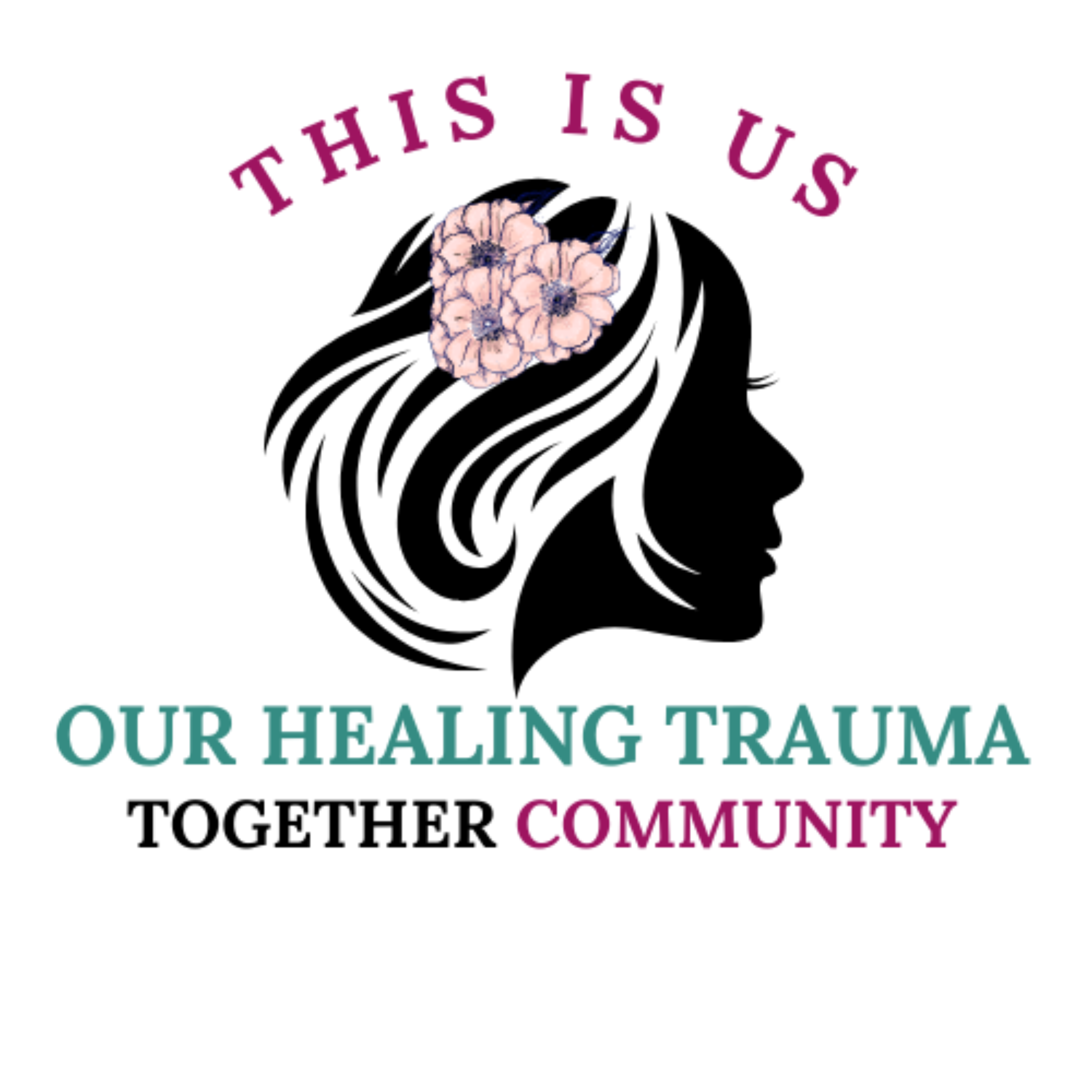 This is Us Our Healing Trauma Community